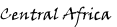 Central Africa